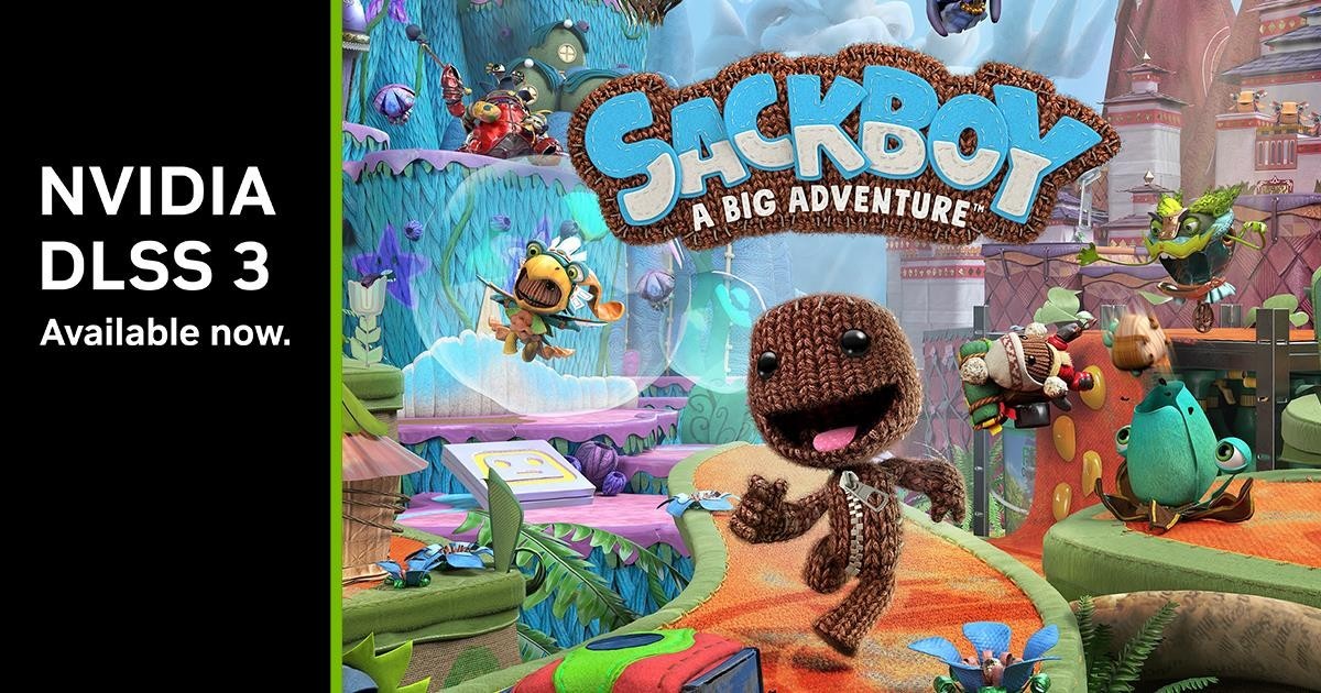 DLSS 3 爲《麻佈仔大冒險》（Sackboy: A Big Adventure）帶來性能提陞