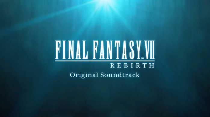 《最終幻想7》:原聲大碟豪華版《重生》發佈