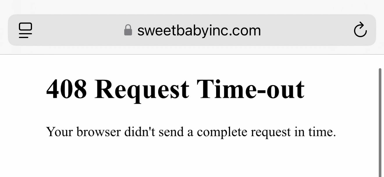 Sweet Baby Inc官網無法訪問:408請求超時